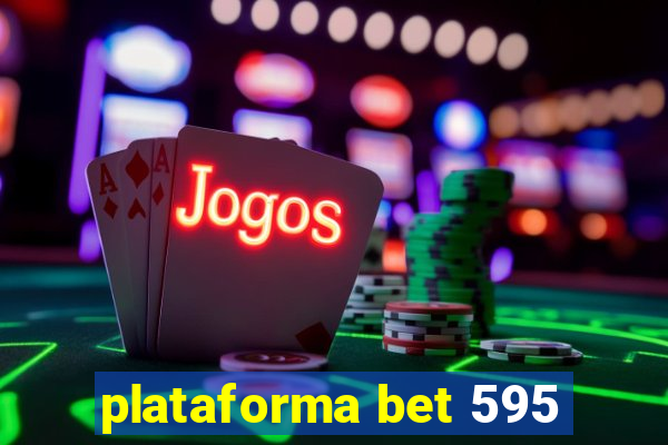 plataforma bet 595